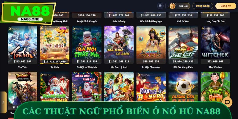 Các thuật ngữ phổ biến ở nổ hũ NA88